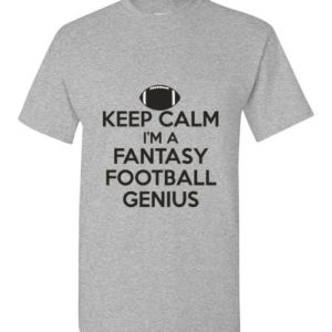 Keep Calm Fantasy Football Genius T-Shirt